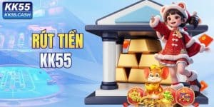 Rút tiền KK55